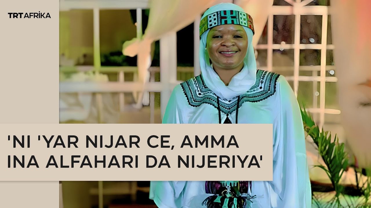 Ina Alfahari da Nijeriya Duk da Cewa Ni ‘Yar Nijar Ce” – Fati Nijar
